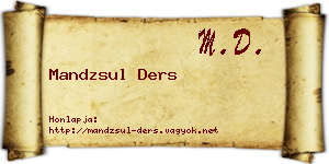 Mandzsul Ders névjegykártya